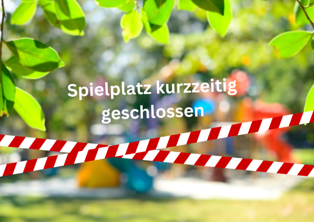 Im Hintergrund sieht man schemenhaft einen Spielplatz. Im Vordergrund ist gekreuzt ein Absperrband angelegt und darüber der Text "Spielplatz kurzzeitig geschlossen.